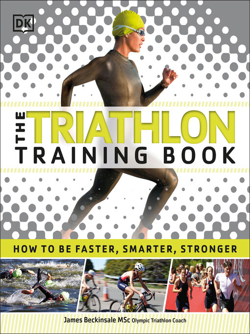 Title details for The Triathlon Training Book by DK - Available